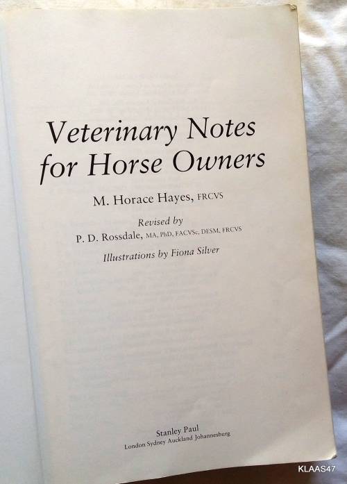 Veterinary Notes for Horse Owners - Capt. M Horace Hayes