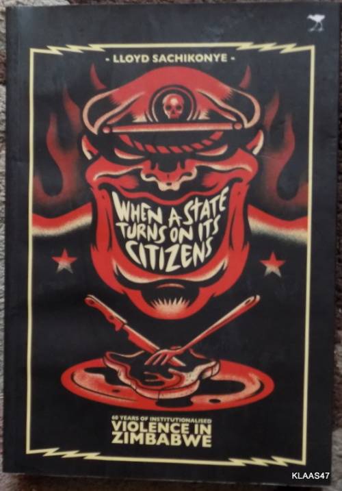 When A State Turns On Its Citizens - Lloyd Sachikonye - Paperback (Violence in Zimbabwe)
