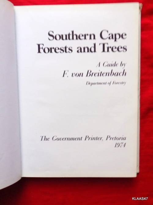 Southern Cape Forests And Trees - F Von Breitenbach - Hardcover Dept of Forestry 1974