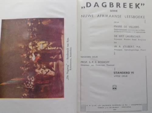 Dagbreek Serie Nuwe Afrikaanse Leesboeke - Standerd VI - Vyfde druk hardeband 1942