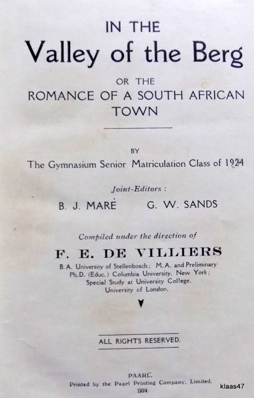 In the Valley of the Berg or The Romance of a South African Town - F E De Villiers - Hardcover 1924