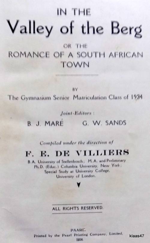 In the Valley of the Berg or The Romance of a South African Town - F E De Villiers - Hardcover 1924