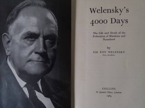 Welensky`s 4000 Days - Sir Roy Welensky - Hardcover 1964