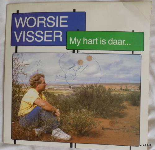 LP - TRIO WVL101 - VINYL ALBUM - MY HART IS DAAR... WORSIE VISSER - 1988 - SIGNED COVER