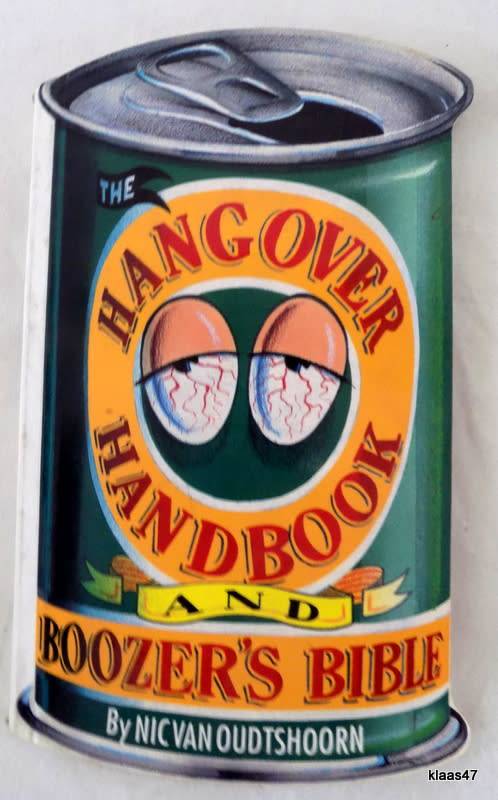 Hangover Handbook and Boozer`s Bible - Nic van Oudtshoorn - Paperback Can Shaped Book