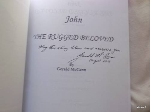 John - The Rugged Beloved - Gerald McCann (Novel) - Signed copy