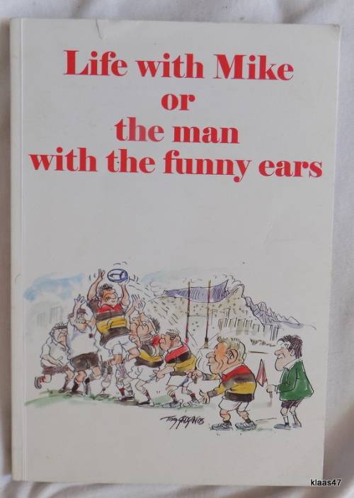 Life with Mik or the man with the funny ears - Mike Meintjes - Paperback - Inscribed and Signed