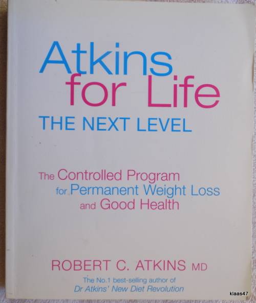 Atkins for Life: The Next Level  -  Robert C. Atkins MD - Paperback