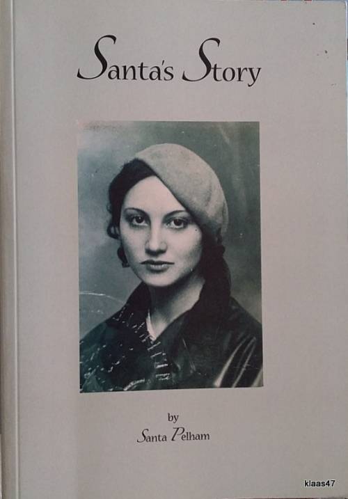 Santa`s Story - Santa  Pelham - Paperback - Inscribed by Author