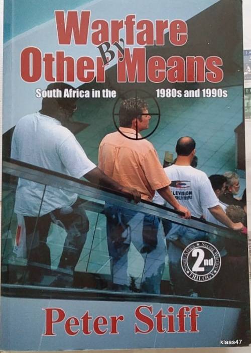 Warfare by Other Means - Peter Stiff - Paperback - Signed copy