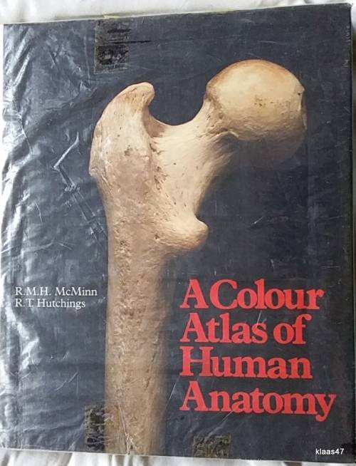A Colour Atlas of Human Anatomy - R.M.H. Mc Minn and R.T. Hutchings - Hardcover