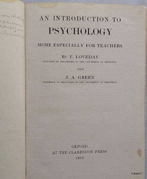 An Introduction to Psychology - T. Loveday and J.A. Green - 1912 (More Especially for Teachers)