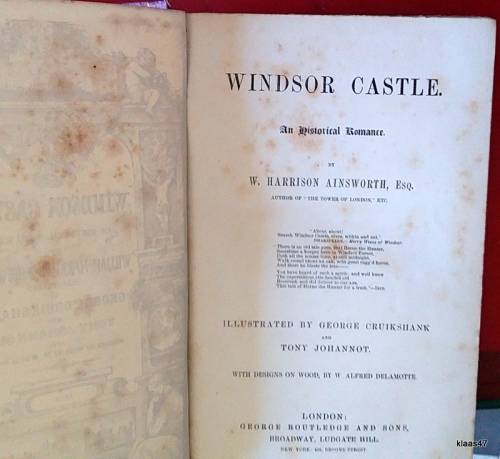 Windsor Castle - W Harrison Ainsworth, Esq - Hardcover 1872