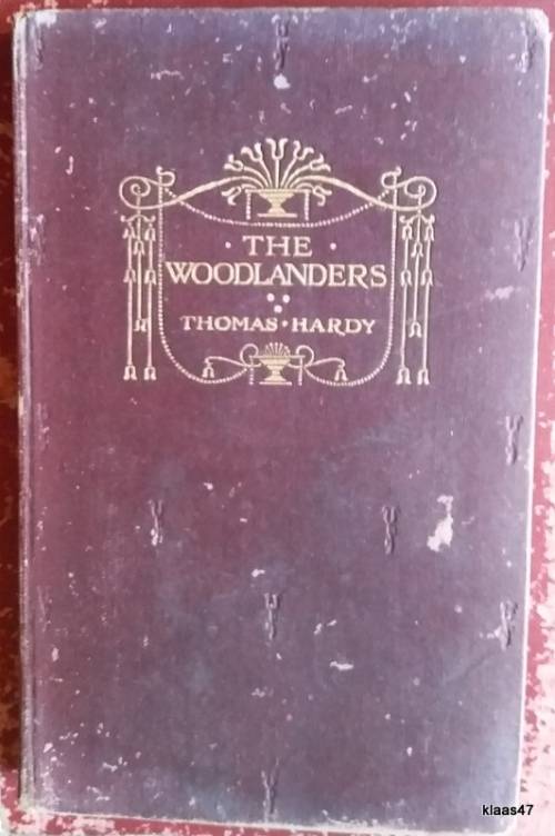 The Woodlanders - Thomas Hardy - Hardcover - 1926 (The Wessex Novels Vol VIII)