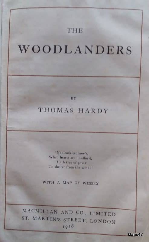 The Woodlanders - Thomas Hardy - Hardcover - 1926 (The Wessex Novels Vol VIII)