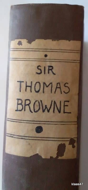 The Works of Sir Thomas Browne - Volume I - Grant Richards London 1904