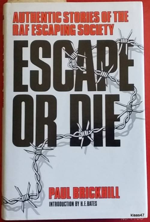 Escape or Die - Paul Brickhill - Hardcover (Authentic Stories of the RAF Escaping Society)