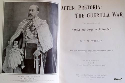 After Pretoria - The Querilla War - 2 Volumes (The Supplement to `With the Flag to Pretoria` 1902