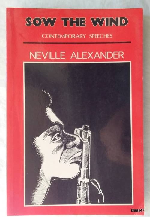 Sow the Wind - Neville Alexander - Paperback (Contemporary Speeches)