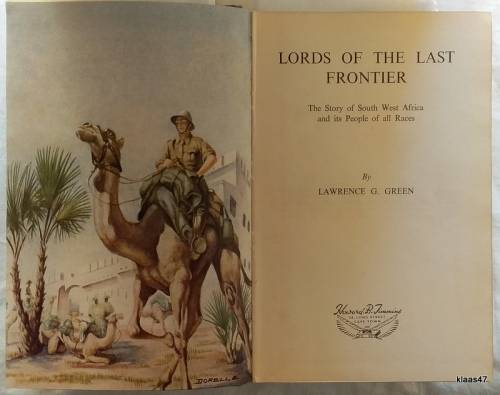 Lords of the Last Frontier - Lawrence G Green - 1952 First Edition - No Dust cover