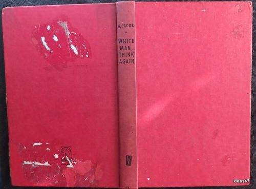 White Man, Think Again! - A. Jacob - Hardcover (ex Library)
