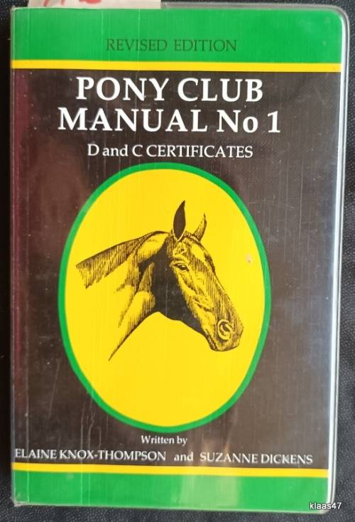 Pony Club Manual No 1 (Revised Edition) - Elaine Knox-Thompson and Suzanne Dickens - Paperback