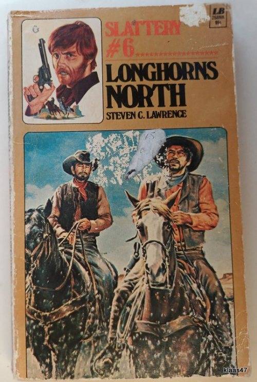 Slattery: Longhorns North No 6 - Steven C Lawrence - Paperback