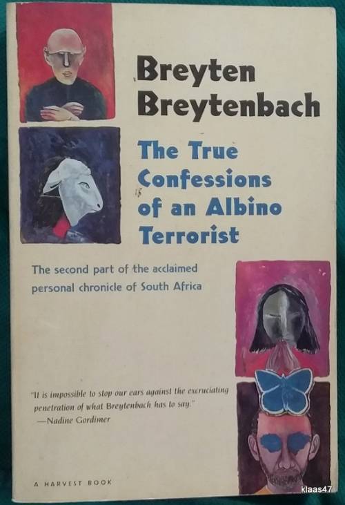 The True Confessions of an Albino Terrorist - Breyten Breytenbach - Paperback