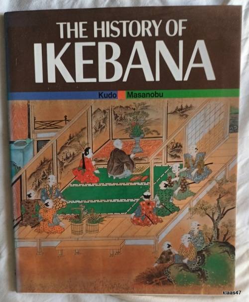 The History of Ikebana - Kudo Masanobu - Paperback