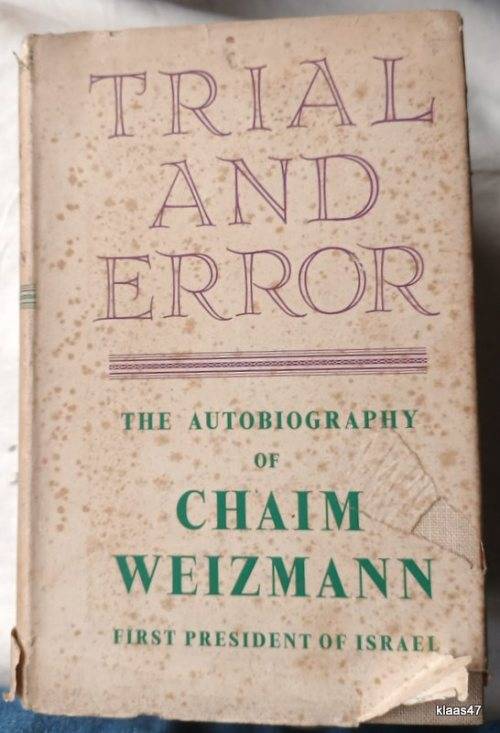 Trail and Error - Chaim Weizmann: First President of Israel - Hardcover 1949
