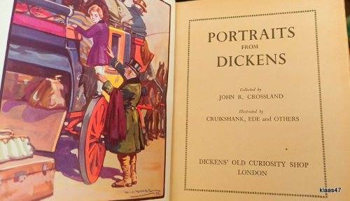 Portraits from Dickens - Collected: John R Crossland - Hardcover 1935