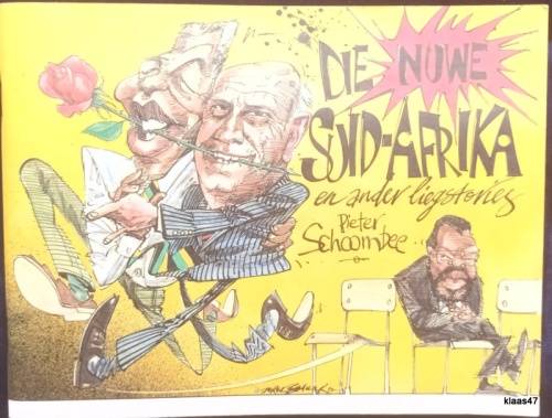 Die Nuwe Suid-Afrika en ander liegstories - Pieter Schoombee - 1992 Derde Druk