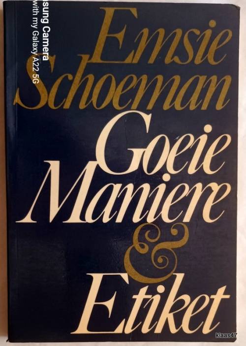 Goeie Maniere en Etiket - Emsie Schoeman - Sagteband (2de Hersien uitgawe)