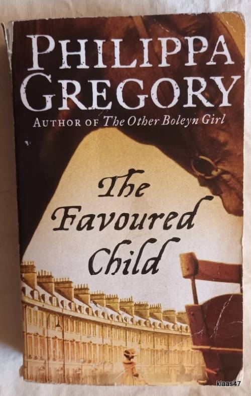 The Favoured Child - Philippa Gregory - Paperback