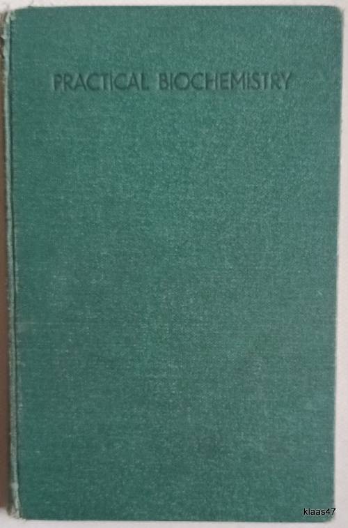 Practical Biochemistry - H Zwarenstein (signed) and D G Duncan - Hardcover