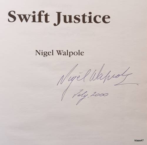 Swift Justice: The full story of the Supermarin - Nigel Walpole - Hardcover Signed