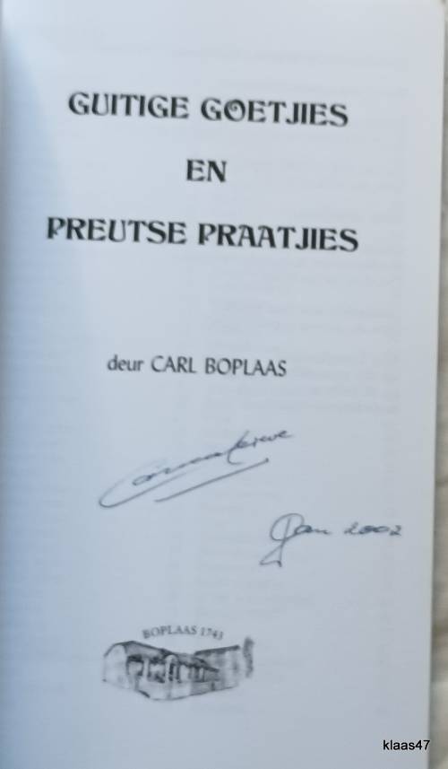 Guitige Goetjies en Preutse Praatjies - Carl Boplaas - Sagteband **Geteken**