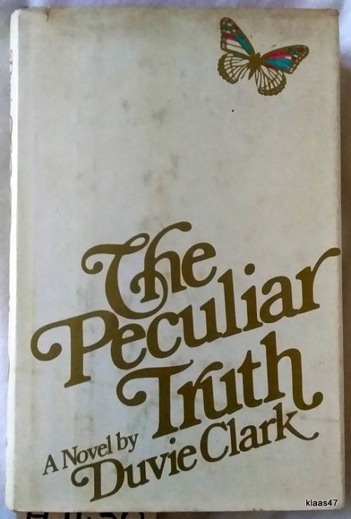 The Peculiar Truth - Duvie Clark  - Hardcover