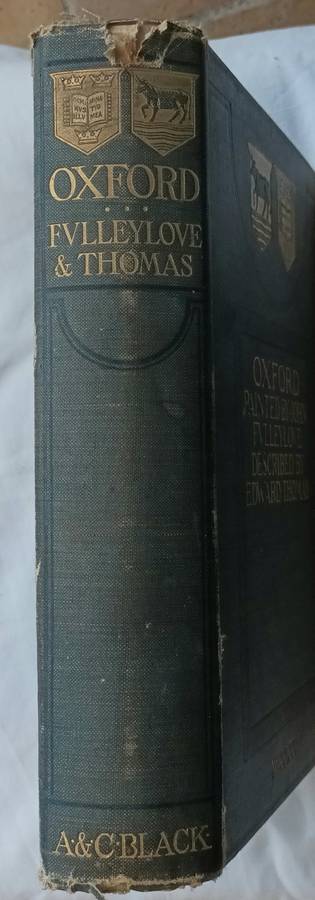 Oxford - Painted: John Fulleylove, Described: Edward Thomas, Publ: A & C Black - Hardcover 1903