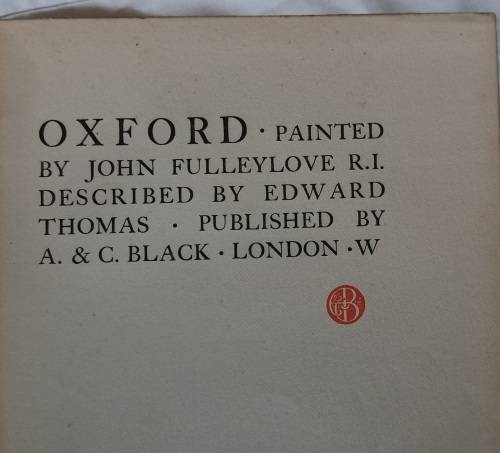 Oxford - Painted: John Fulleylove, Described: Edward Thomas, Publ: A & C Black - Hardcover 1903