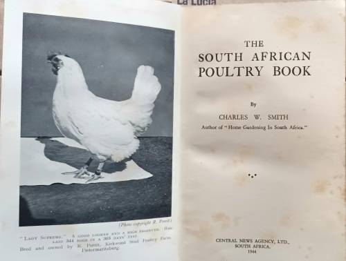 The South African Poultry Book - Charles W Smith - Hardcover 1944