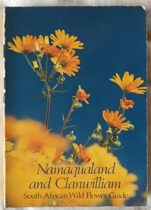 Namaqualand and Clanwilliam (South African Wild Flower Guide 1) - A le Roux, E Schelpe - P/back