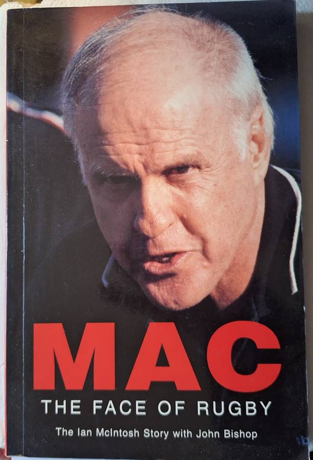 Mac: The Face of Rugby The Ian McIntosh Story with John Bishop Paperback