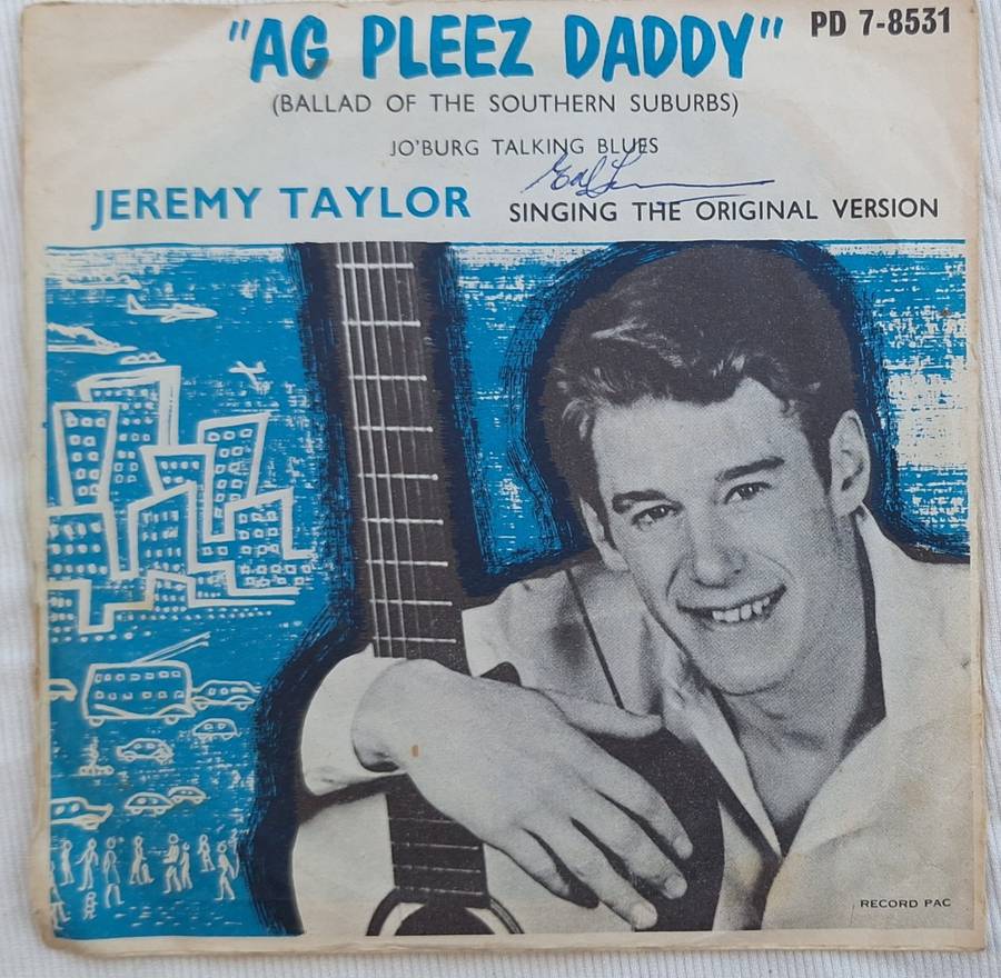 Jeremy Taylor  Ag Pleez Deddy (Ballad Of The Southern Suburbs) Gallotone PD 7-8531 1962