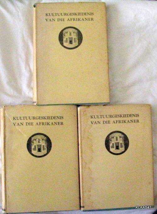 KULTUUR  GESKIEDENIS VAN DIE AFRIKANER : HARDEBAND : DEEL I, II EN III