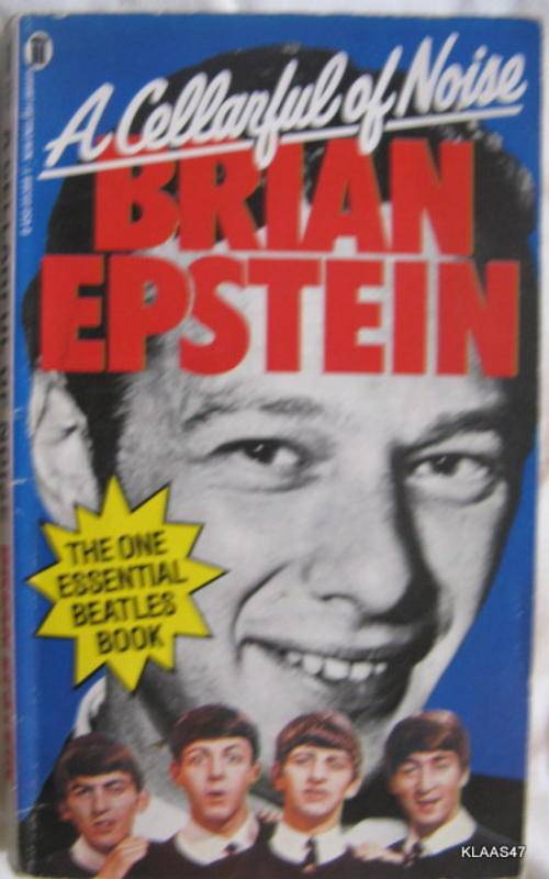 A CELLARFUL OF NOISE BY BRIAN EPSTEIN  1981 PAPERBACK  ( The one essental beatles book )