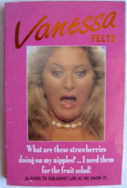 a Guide To Sub Duvet Life As We Know It - Vanessa Feltz - 1995 - Paperback