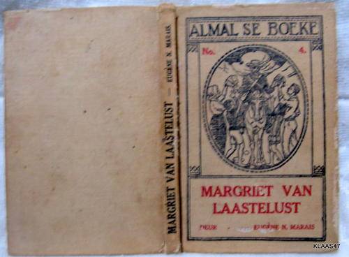 Magariet van Laastelust  deur Eugene N .Marais - 1931 (Almal se Boeke  No 4)