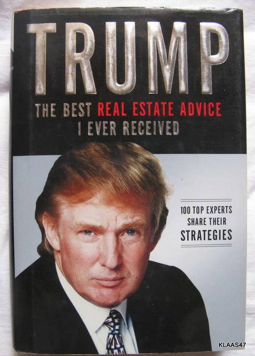 Donald J Trump  The best real estate advice I ever received  Hardcover 2006