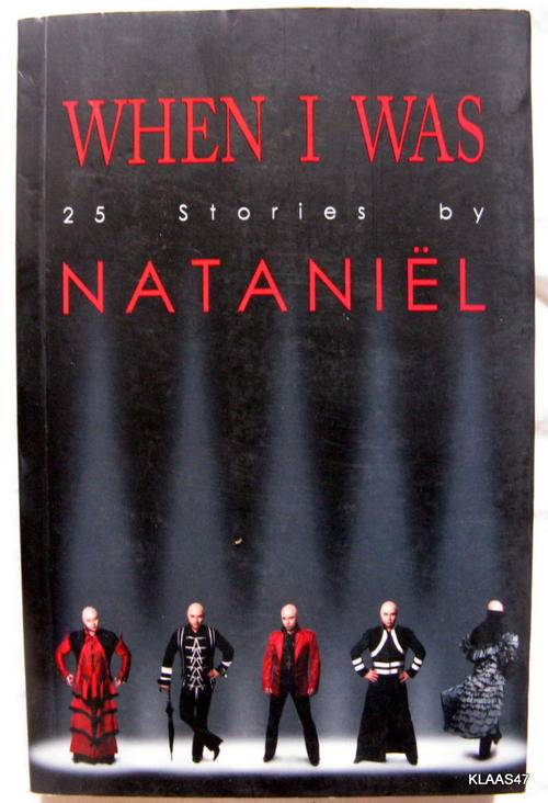 When I was Nataniel 25  Stories  by  Nataniel pp 2008